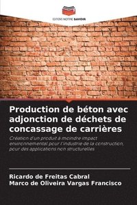 bokomslag Production de bton avec adjonction de dchets de concassage de carrires