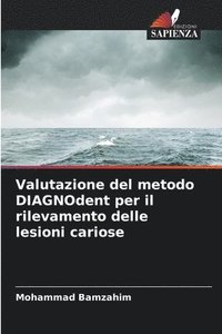 bokomslag Valutazione del metodo DIAGNOdent per il rilevamento delle lesioni cariose