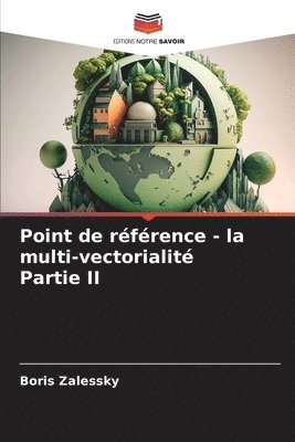 bokomslag Point de rfrence - la multi-vectorialit Partie II