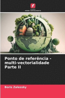 bokomslag Ponto de referncia - multi-vectorialidade Parte II