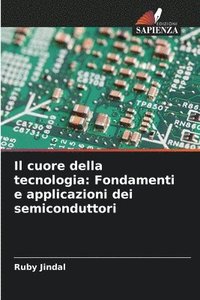 bokomslag Il cuore della tecnologia