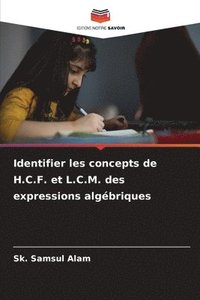 bokomslag Identifier les concepts de H.C.F. et L.C.M. des expressions algbriques