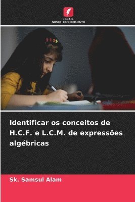 Identificar os conceitos de H.C.F. e L.C.M. de expresses algbricas 1