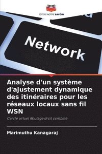 bokomslag Analyse d'un systme d'ajustement dynamique des itinraires pour les rseaux locaux sans fil WSN
