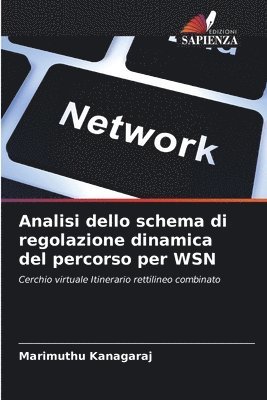 bokomslag Analisi dello schema di regolazione dinamica del percorso per WSN