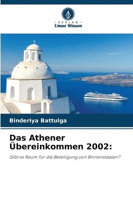 Das Athener bereinkommen 2002 1