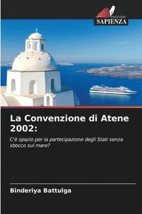 bokomslag La Convenzione di Atene 2002