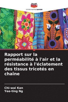 bokomslag Rapport sur la permabilit  l'air et la rsistance  l'clatement des tissus tricots en chane