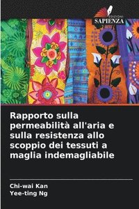 bokomslag Rapporto sulla permeabilit all'aria e sulla resistenza allo scoppio dei tessuti a maglia indemagliabile