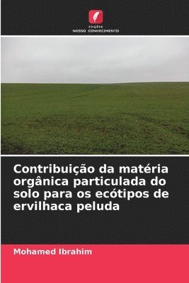 Contribuio da matria orgnica particulada do solo para os ectipos de ervilhaca peluda 1