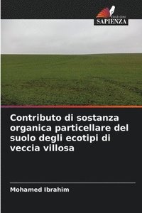 bokomslag Contributo di sostanza organica particellare del suolo degli ecotipi di veccia villosa