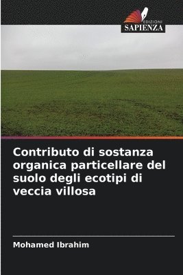 Contributo di sostanza organica particellare del suolo degli ecotipi di veccia villosa 1