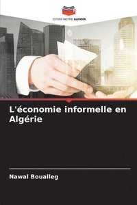 bokomslag L'économie informelle en Algérie