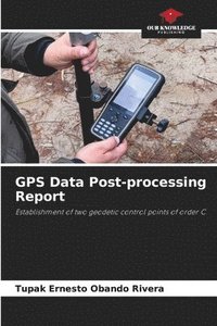 bokomslag GPS Data Post-processing Report