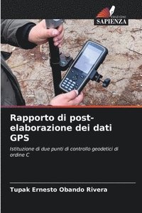 bokomslag Rapporto di post-elaborazione dei dati GPS