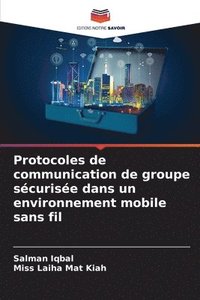 bokomslag Protocoles de communication de groupe scurise dans un environnement mobile sans fil