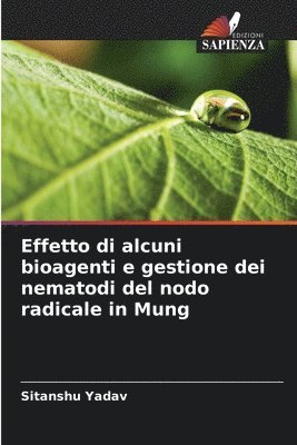 Effetto di alcuni bioagenti e gestione dei nematodi del nodo radicale in Mung 1
