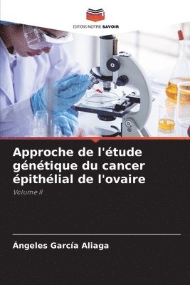 bokomslag Approche de l'tude gntique du cancer pithlial de l'ovaire