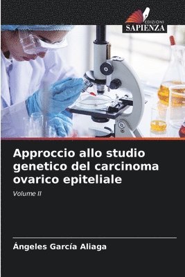 Approccio allo studio genetico del carcinoma ovarico epiteliale 1