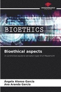 bokomslag Bioethical aspects