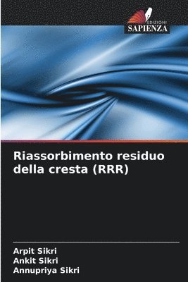 Riassorbimento residuo della cresta (RRR) 1