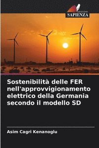 bokomslag Sostenibilit delle FER nell'approvvigionamento elettrico della Germania secondo il modello SD
