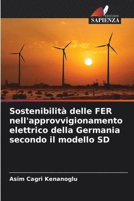 bokomslag Sostenibilit delle FER nell'approvvigionamento elettrico della Germania secondo il modello SD