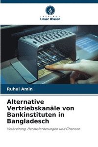 bokomslag Alternative Vertriebskanle von Bankinstituten in Bangladesch