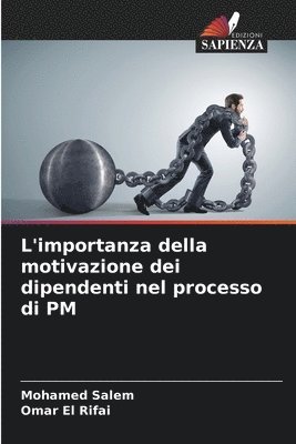 bokomslag L'importanza della motivazione dei dipendenti nel processo di PM