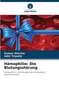 bokomslag Hämophilie: Die Blutungsstörung