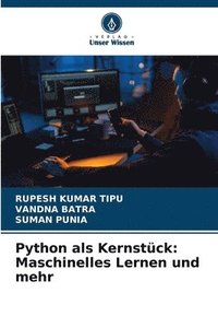 bokomslag Python als Kernstück: Maschinelles Lernen und mehr