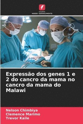 Expresso dos genes 1 e 2 do cancro da mama no cancro da mama do Malawi 1