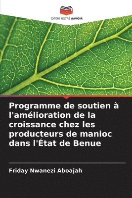 Programme de soutien  l'amlioration de la croissance chez les producteurs de manioc dans l'tat de Benue 1