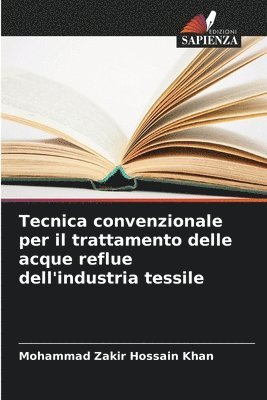 bokomslag Tecnica convenzionale per il trattamento delle acque reflue dell'industria tessile