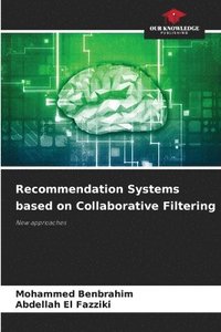 bokomslag Recommendation Systems based on Collaborative Filtering