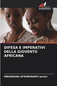 bokomslag Difesa E Imperativi Della Giovent Africana