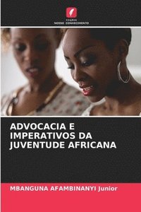 bokomslag Advocacia E Imperativos Da Juventude Africana