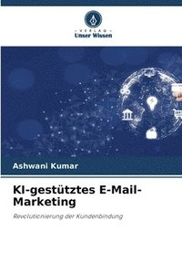bokomslag KI-gestütztes E-Mail-Marketing