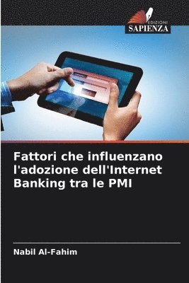 bokomslag Fattori che influenzano l'adozione dell'Internet Banking tra le PMI