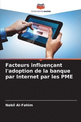 bokomslag Facteurs influenant l'adoption de la banque par Internet par les PME