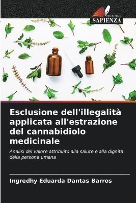 bokomslag Esclusione dell'illegalit applicata all'estrazione del cannabidiolo medicinale