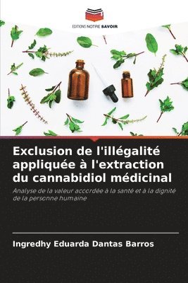 Exclusion de l'illgalit applique  l'extraction du cannabidiol mdicinal 1