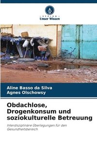 bokomslag Obdachlose, Drogenkonsum und soziokulturelle Betreuung