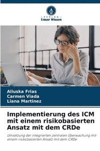 bokomslag Implementierung des ICM mit einem risikobasierten Ansatz mit dem CRDe