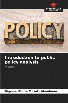 bokomslag Introduction to public policy analysis