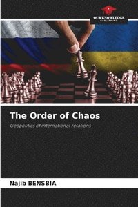 bokomslag The Order of Chaos