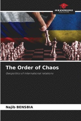 bokomslag The Order of Chaos