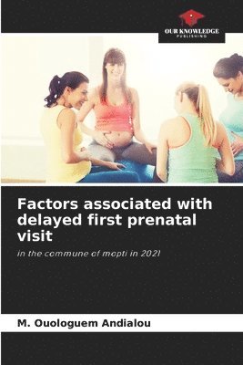 bokomslag Factors associated with delayed first prenatal visit