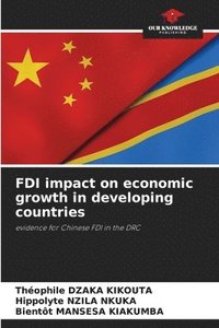 bokomslag FDI impact on economic growth in developing countries