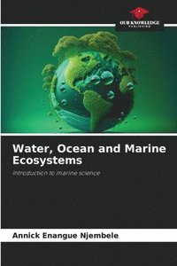 bokomslag Water, Ocean and Marine Ecosystems